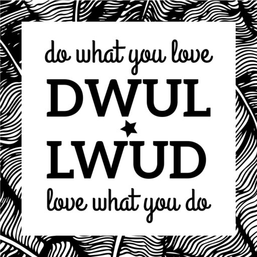 Do What You Love – Love What You Do